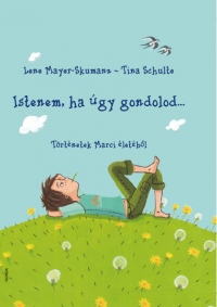 Istenem, ha úgy gondolod…