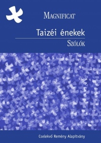 Magnificat! Taizéi énekek - ÚJ ÁR