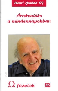 Átistenülés a mindennapokban