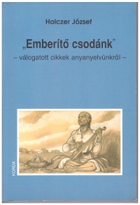 „Emberítő csodánk”